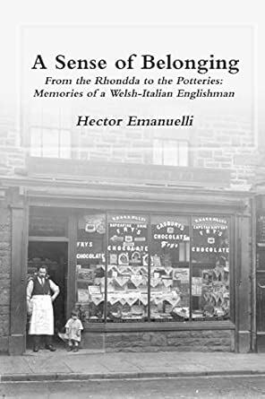 Book cover 'A Sense of Belonging. From the Rhondda to the Potteries: Memories of a Welsh-Italian Englishmann'